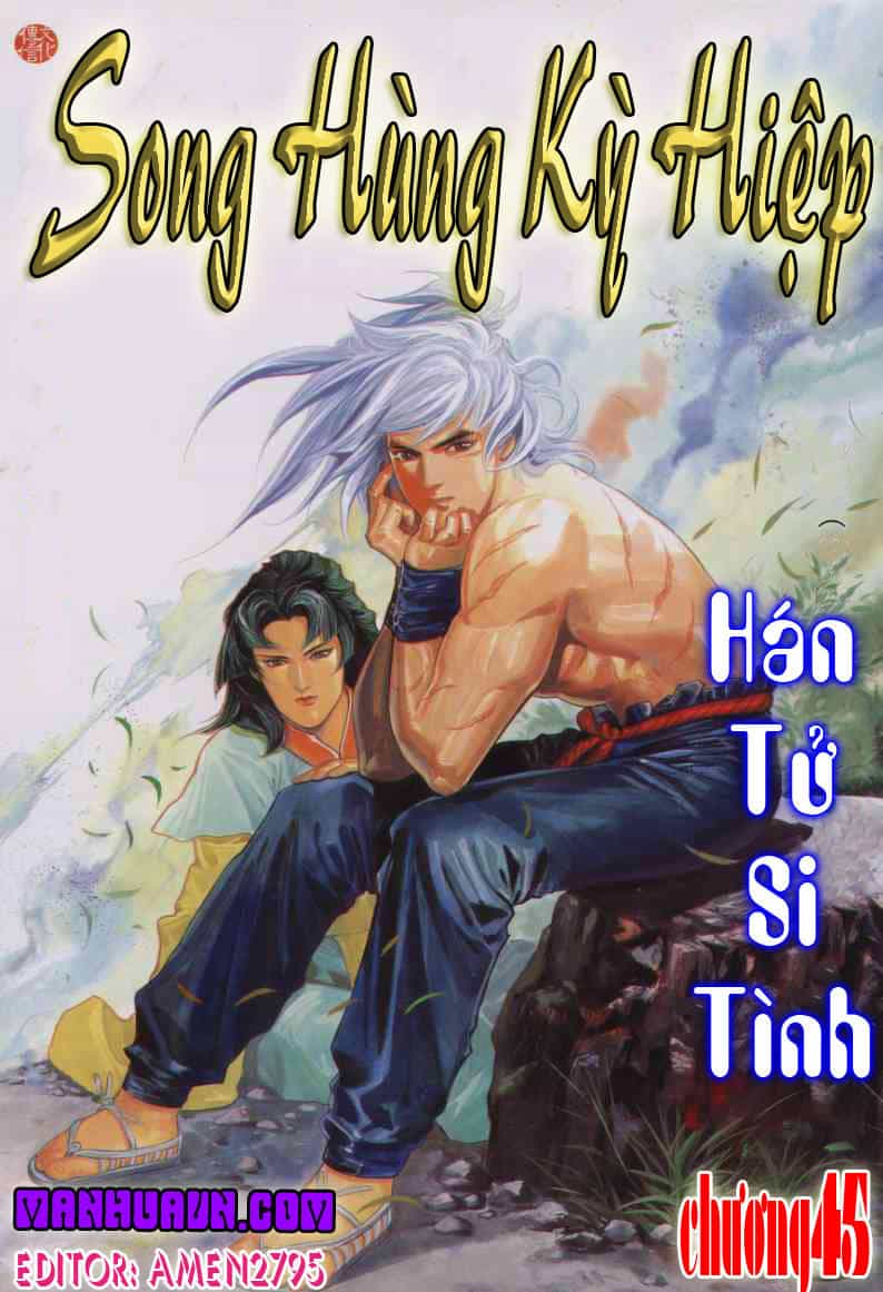 Song Hùng Kỳ Hiệp - Chương 45 - ảnh 3