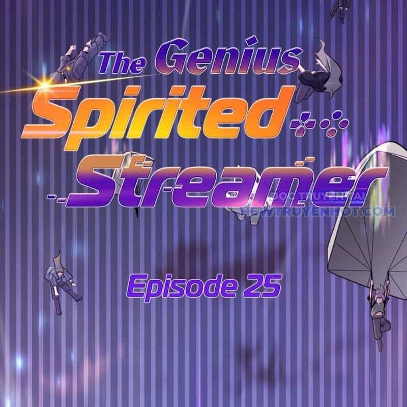 Streamer Game Thiên Tài Bị Ma Ám - Chương 25 - ảnh 40