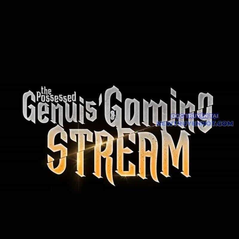 Streamer Game Thiên Tài Bị Ma Ám - Chương 5 - ảnh 125