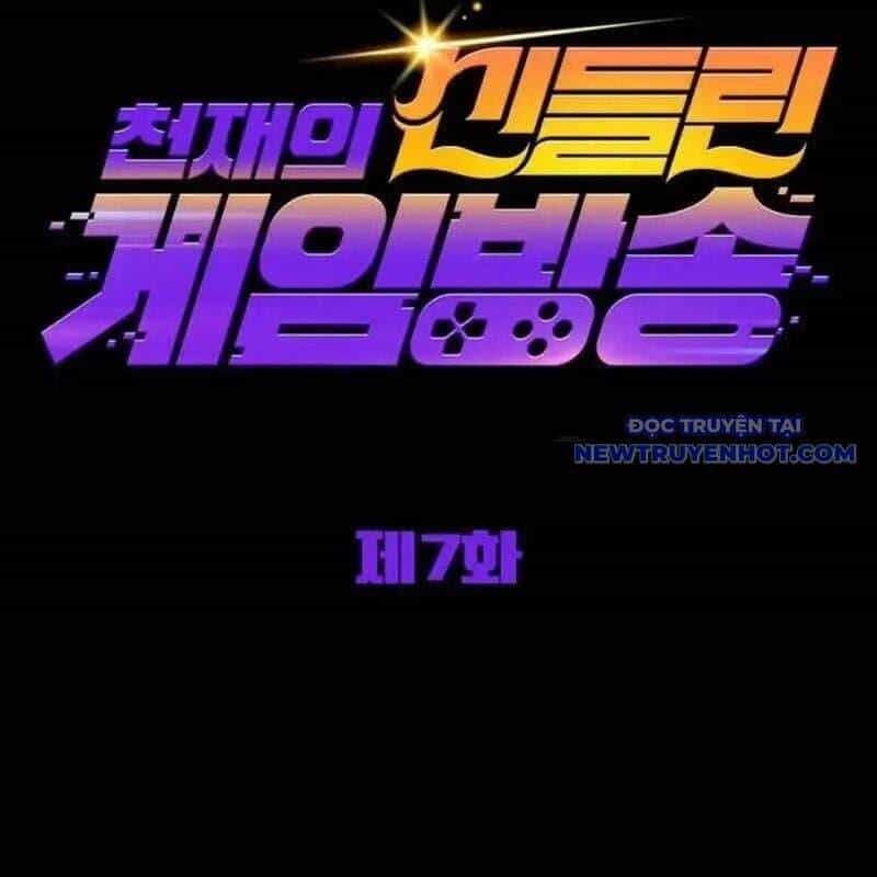 Streamer Game Thiên Tài Bị Ma Ám - Chương 7 - ảnh 26