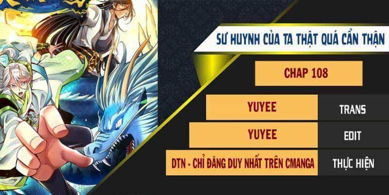 Sư Huynh Của Ta Quá Cẩn Thận Rồi - Chương 108 - ảnh 1