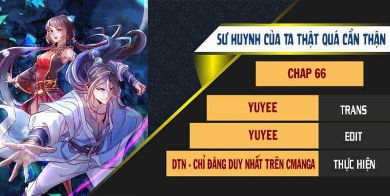 Sư Huynh Của Ta Quá Cẩn Thận Rồi - Chương 66 - ảnh 1