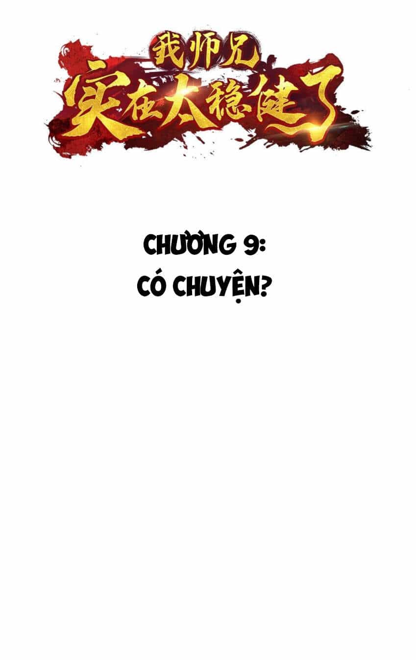 Sư Huynh Của Ta Quá Cẩn Thận Rồi - Chương 9 - ảnh 3