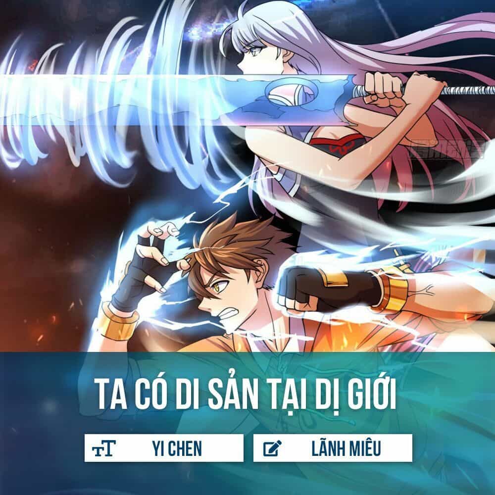 Ta Có Di Sản Tại Dị Giới - Chương 1 - ảnh 2