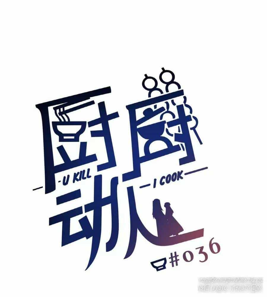 Ta Nấu - Chàng Giết - Chương 33 - ảnh 1