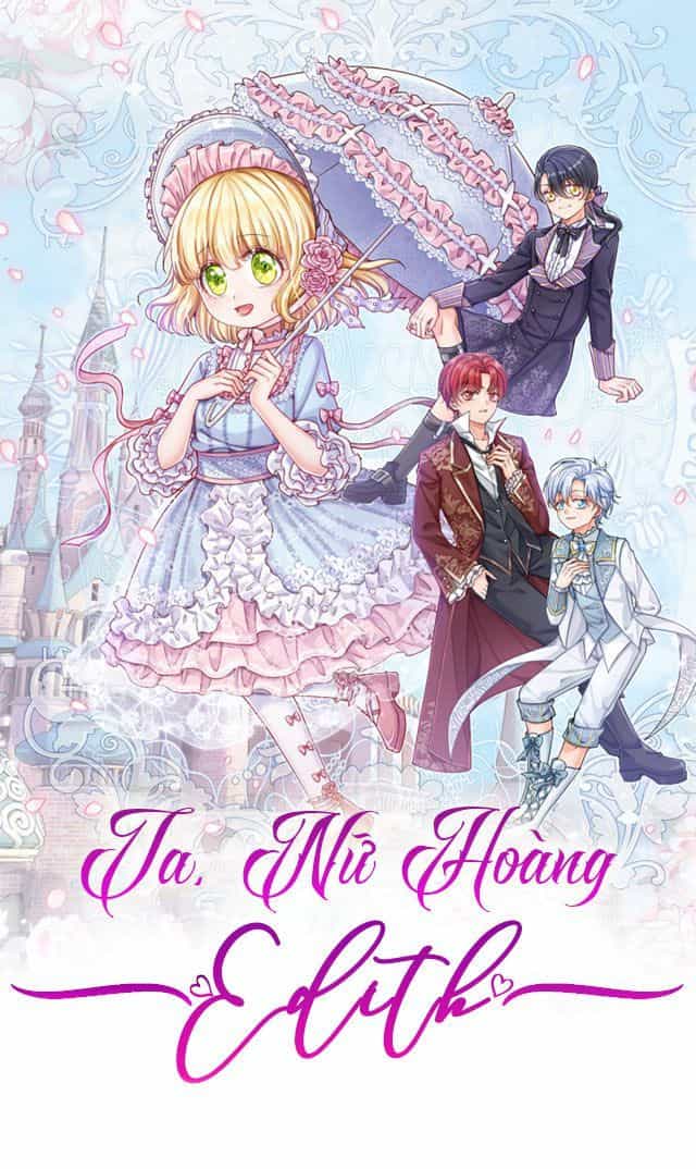Ta, Nữ Hoàng Edith - Chương 66 - ảnh 2