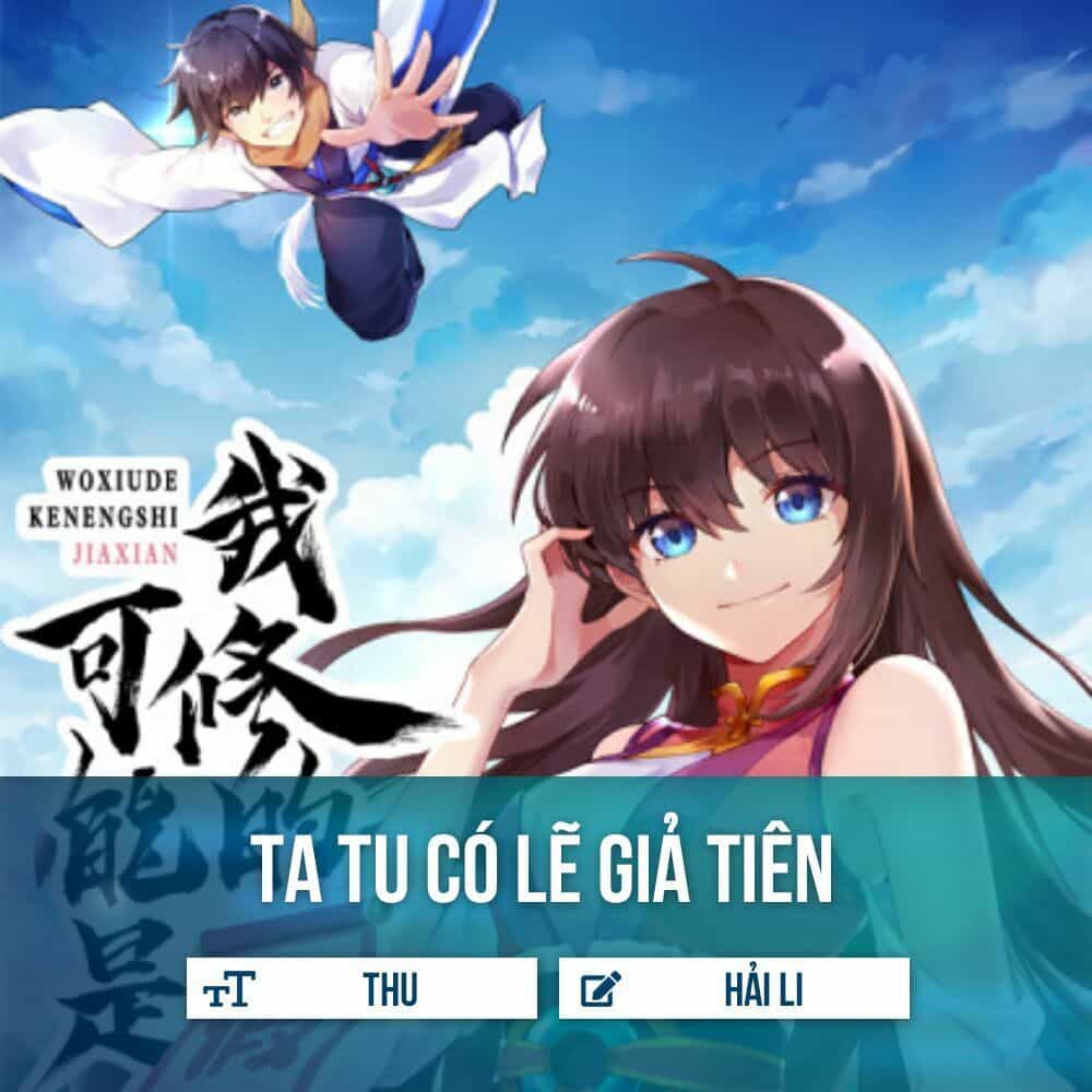 Ta Tu Có Lẽ Là Giả Tiên - Chương 7 - ảnh 2