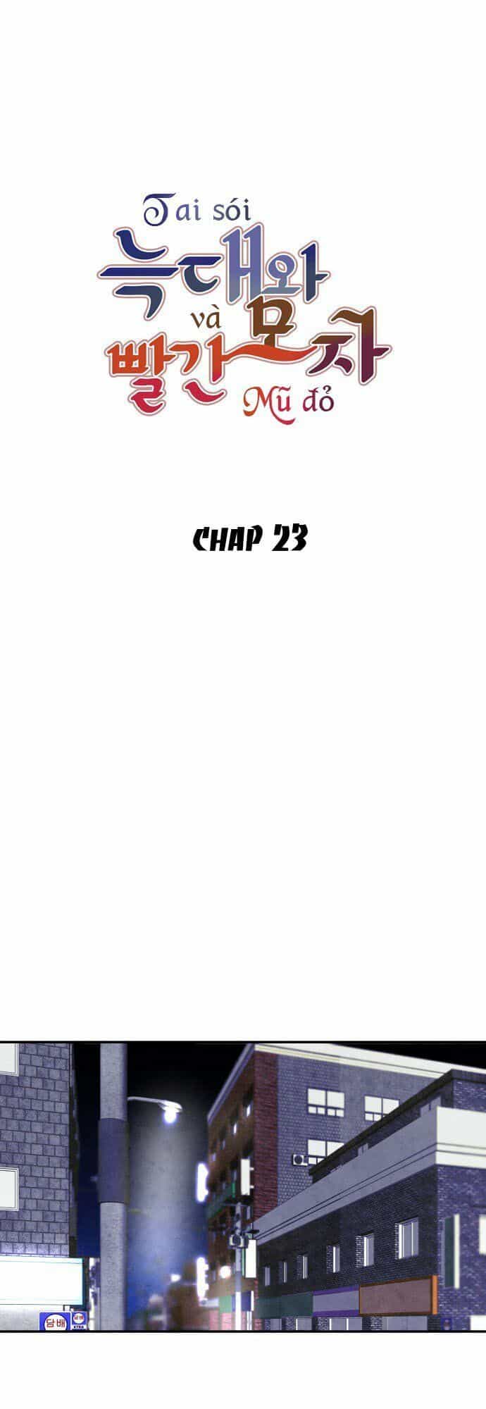 Tai Sói Và Mũ Đỏ - Chương 23 - ảnh 7