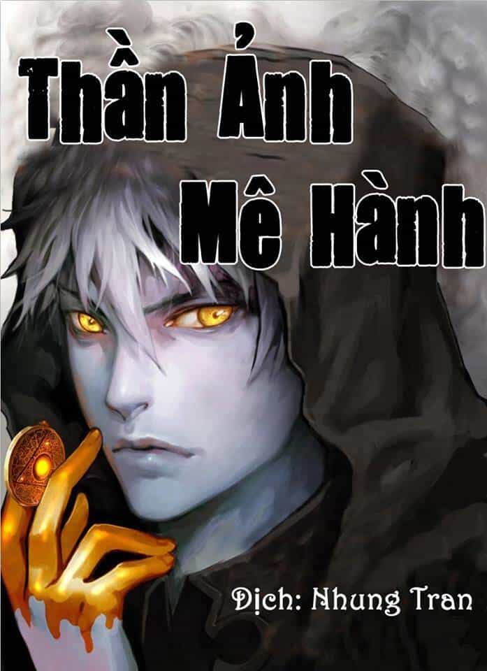 Thần Ảnh Mê Hành - Chương 1 - ảnh 2