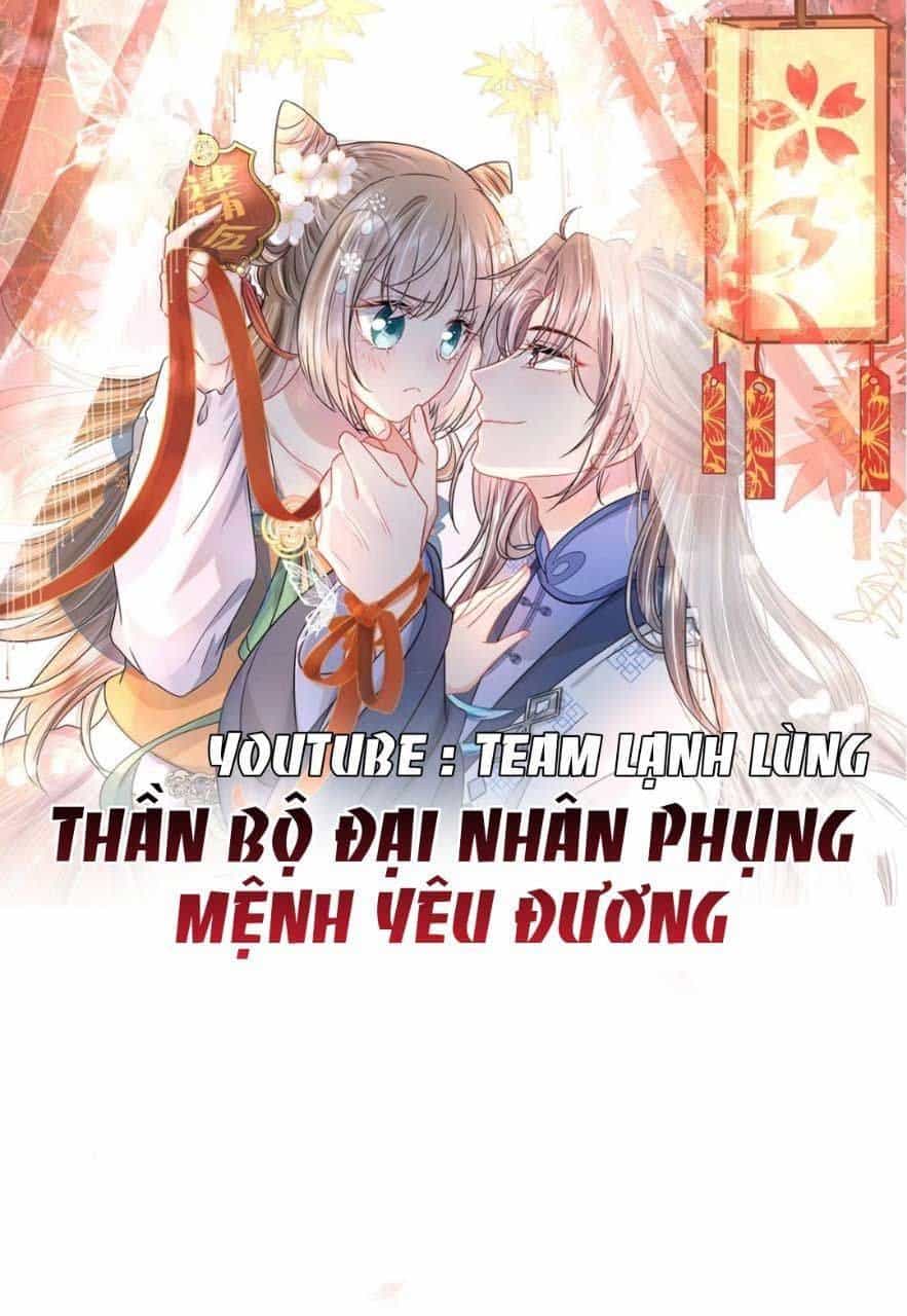 Thần Bộ Đại Nhân Phụng Mệnh Yêu Đương - Chương 2 - ảnh 1
