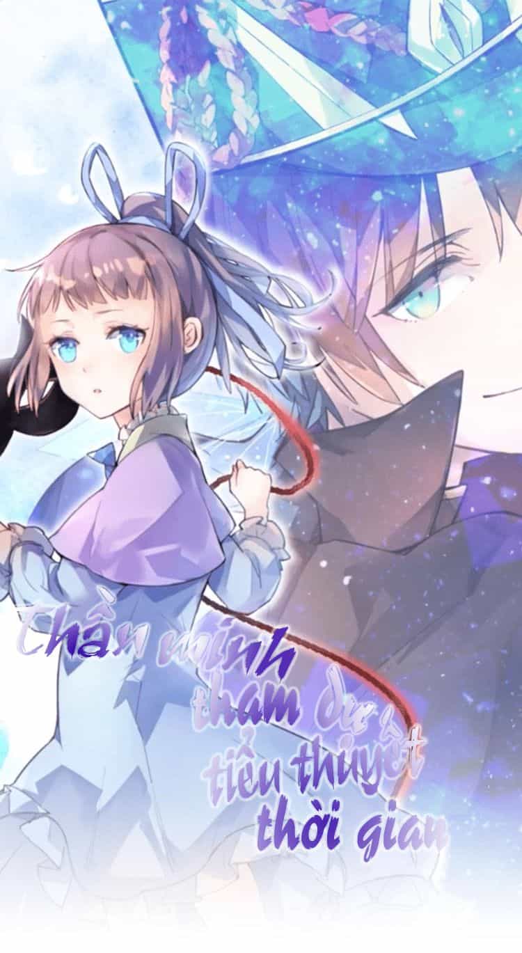 Thần Minh Tham Sự Tiểu Thuyết Thời Gian - Chương 1.1 - ảnh 3