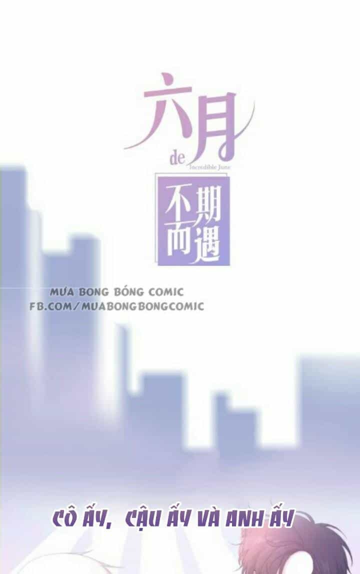 Tháng Sáu Không Hẹn Mà Gặp - Chương 0 - ảnh 21