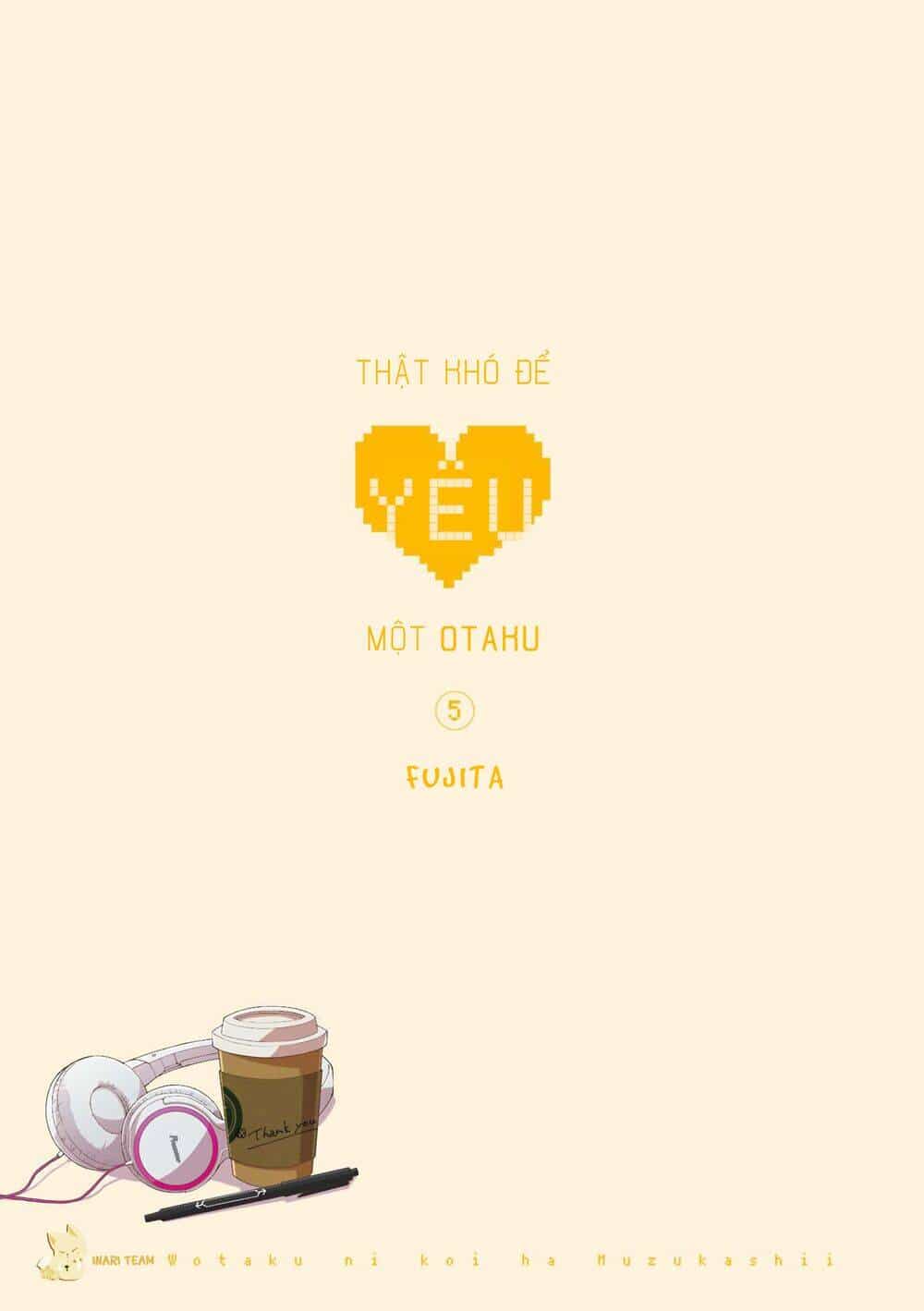 Thật Khó Để Yêu 1 Otaku - Chương 31 - ảnh 4