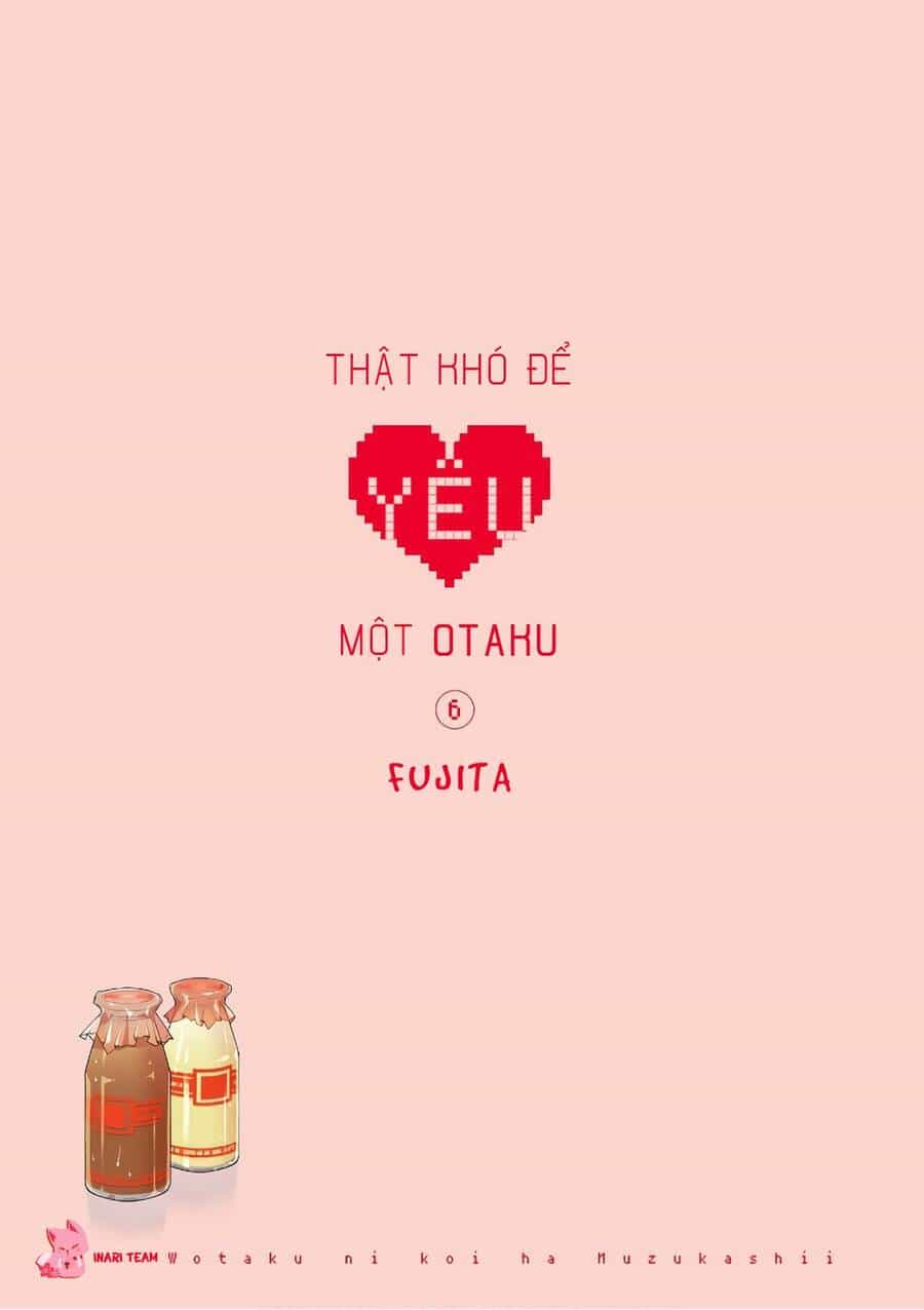 Thật Khó Để Yêu 1 Otaku - Chương 39 - ảnh 4