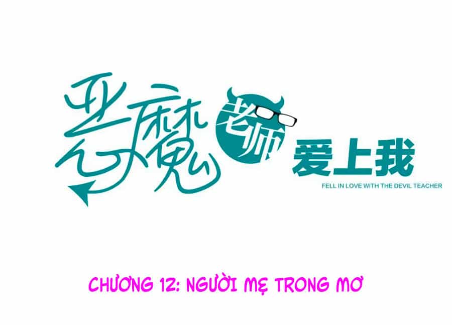 Thầy Giáo Ác Ma Yêu Tôi Rồi - Chương 12 - ảnh 2