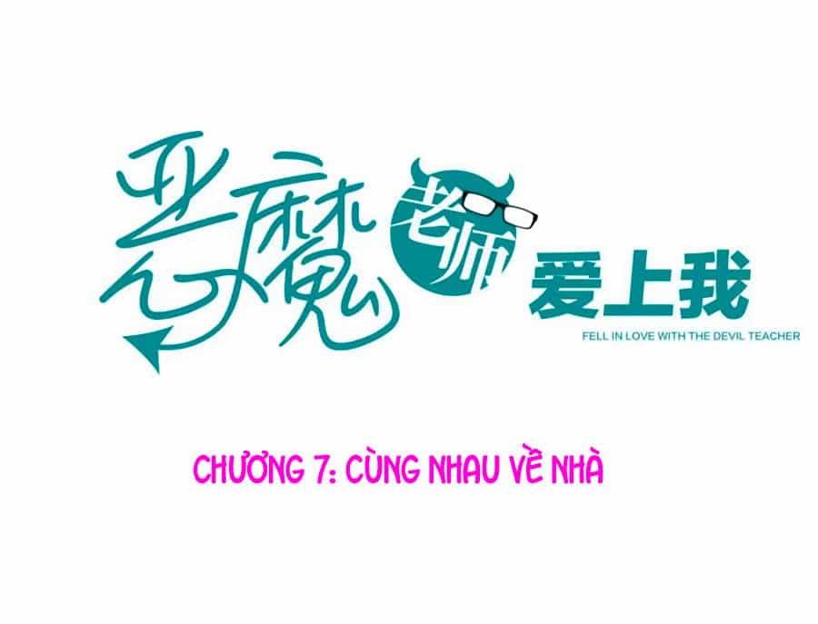 Thầy Giáo Ác Ma Yêu Tôi Rồi - Chương 7 - ảnh 1