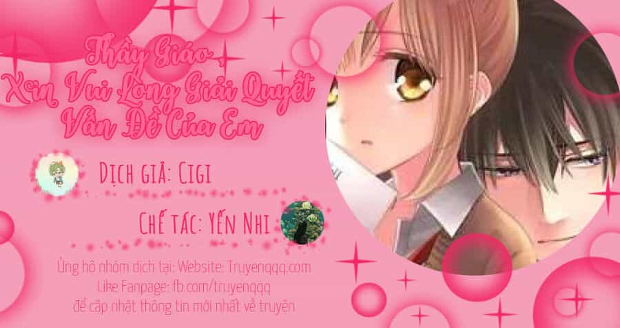 Thầy Giáo , Xin Vui Lòng Giải Quyết Vấn Đề Của Em - Chương 9 - ảnh 18