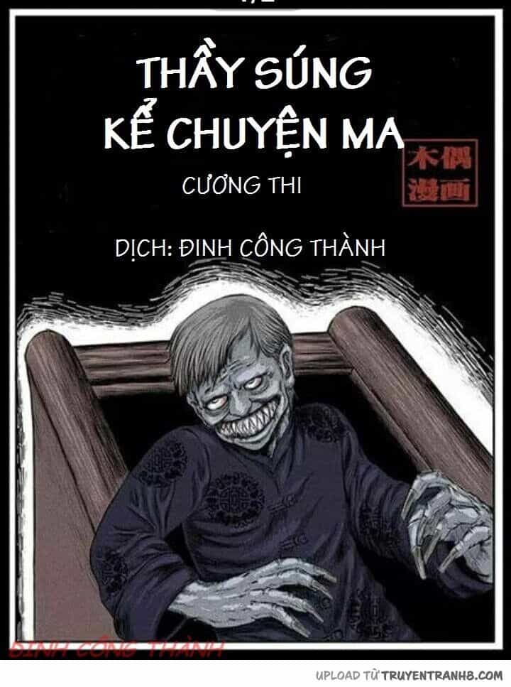 Thầy Súng Kể Chuyện Ma - Chương 2 - ảnh 2