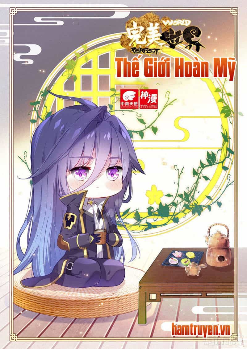 Thế Giới Hoàn Mỹ - Chương 167 - ảnh 1