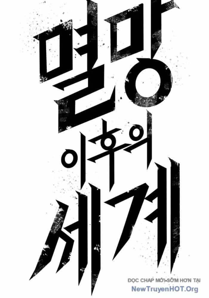 Thế Giới Sau Tận Thế - Chương 198 - ảnh 7