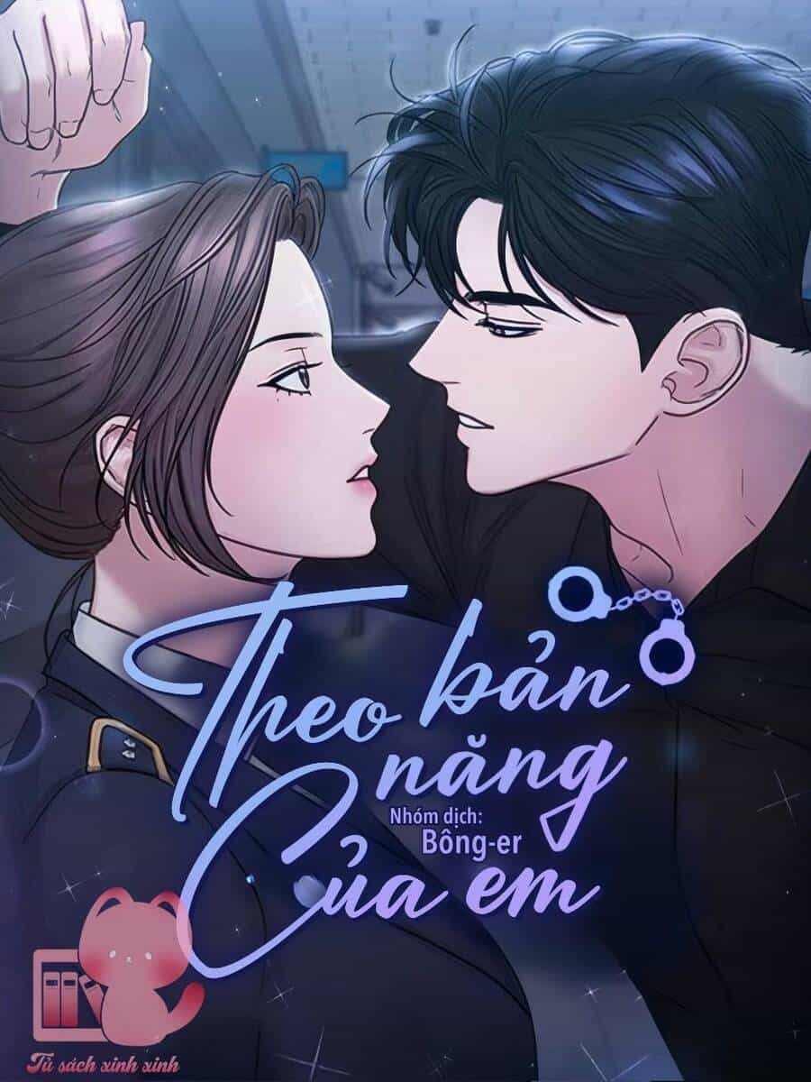 Theo Bản Năng Của Em - Chương 2 - ảnh 2