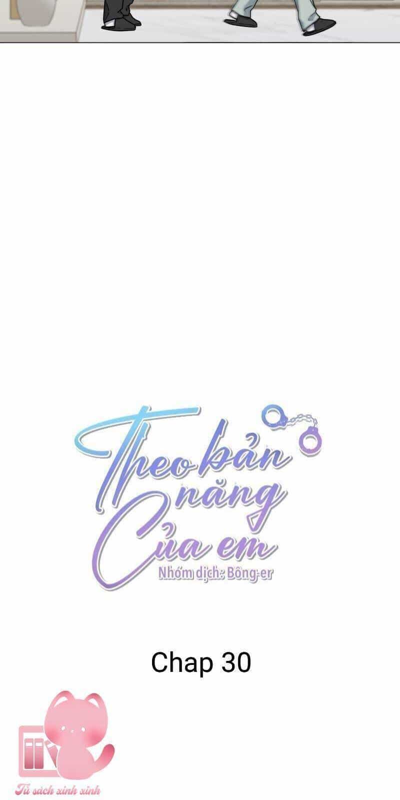 Theo Bản Năng Của Em - Chương 30 - ảnh 13