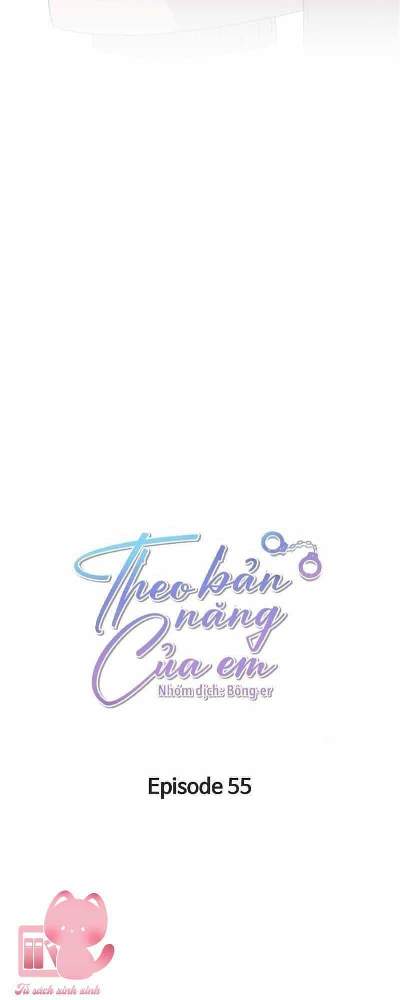 Theo Bản Năng Của Em - Chương 55 - ảnh 19
