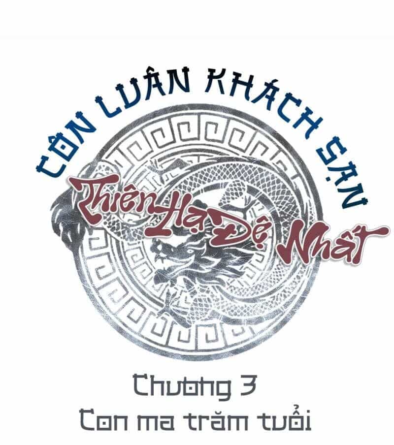 Thiên Hạ Đệ Nhất Côn Luân Khách Sạn - Chương 3 - ảnh 27