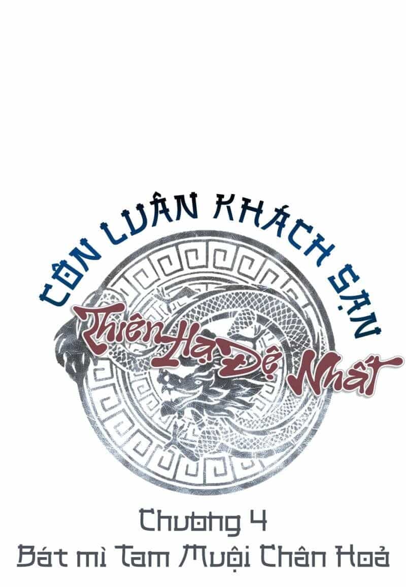 Thiên Hạ Đệ Nhất Côn Luân Khách Sạn - Chương 4 - ảnh 2