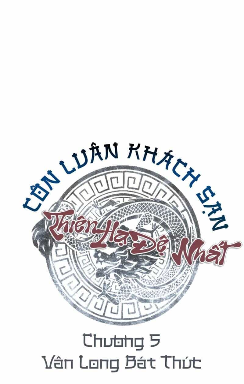 Thiên Hạ Đệ Nhất Côn Luân Khách Sạn - Chương 5 - ảnh 11
