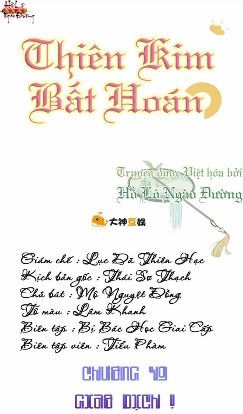 Thiên Kim Bất Hoán - Chương 49 - ảnh 1