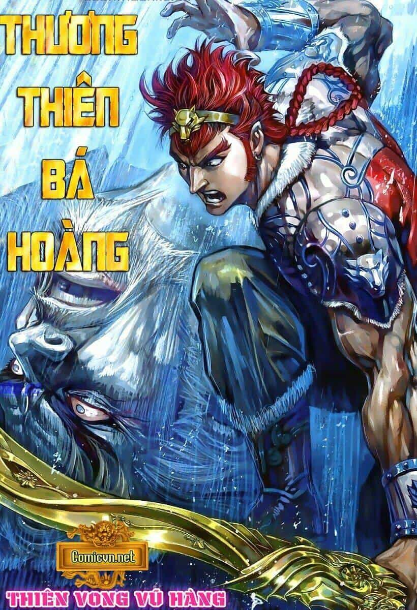 Thiên Tử Truyền Kỳ 8 - Thương Thiên Bá Hoàng - Chương 17 - ảnh 1