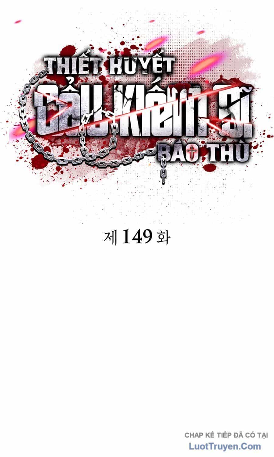 Thiết Huyết Kiếm Sĩ Hồi Quy - Chương 149 - ảnh 24