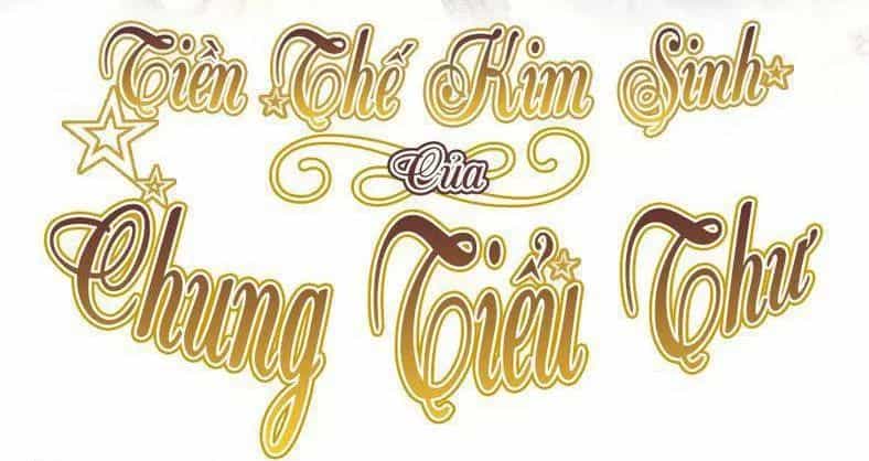 Tiền Thế Kim Sinh Của Chung Tiểu Thư - Chương 30 - ảnh 2