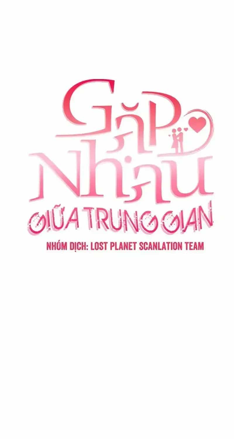 Tình Cờ Ta Gặp Nhau - Chương 119 - ảnh 51