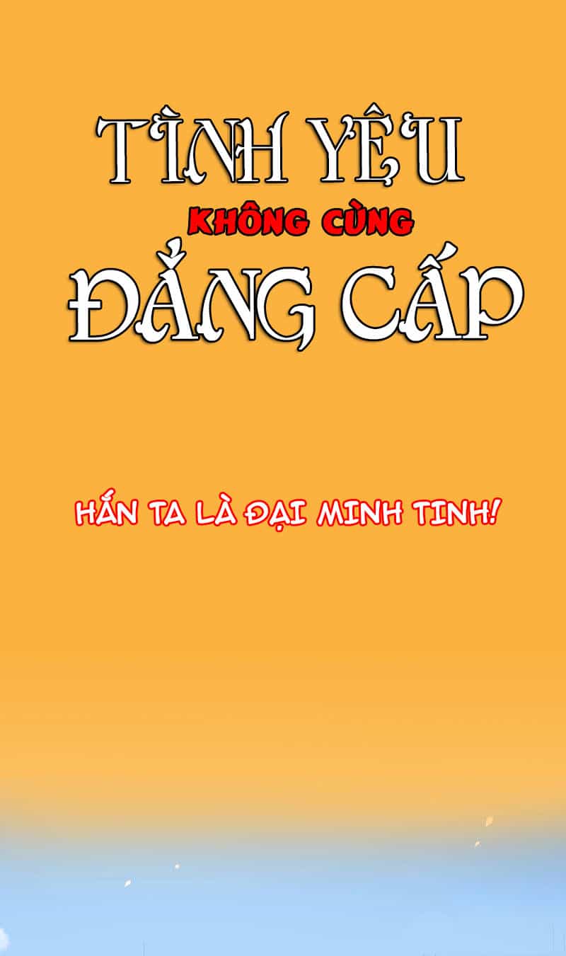 Tình Yêu Không Cùng Đẳng Cấp - Chương 1 - ảnh 3