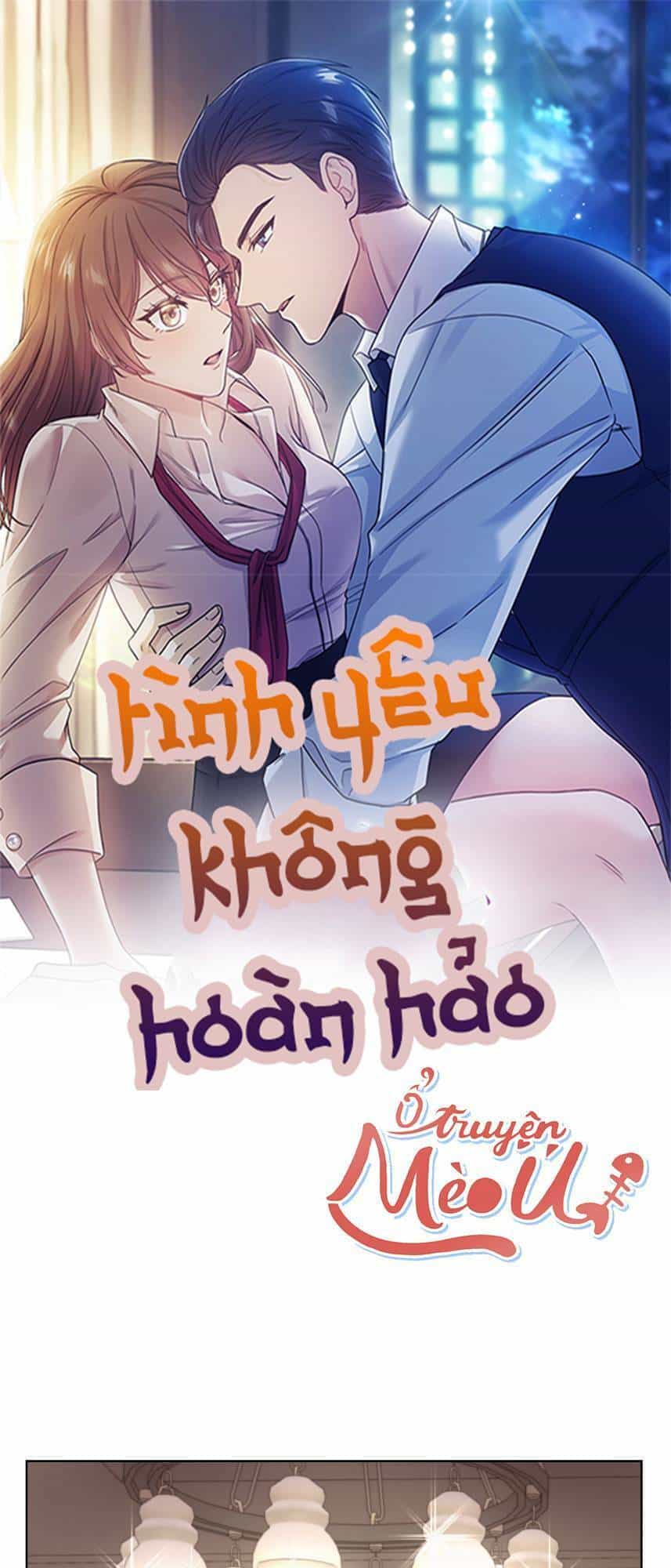 Tình Yêu Không Hoàn Hảo! - Chương 1 - ảnh 1