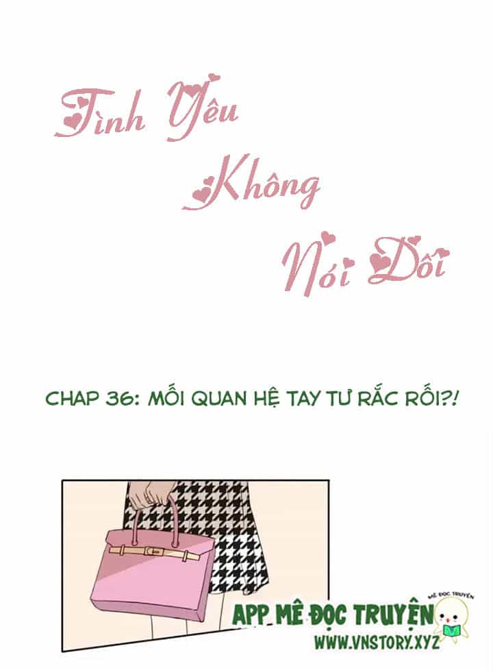 Tình Yêu Không Nói Dối - Chương 36 - ảnh 1
