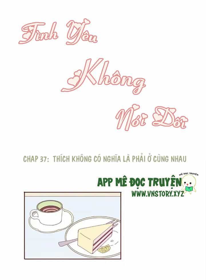 Tình Yêu Không Nói Dối - Chương 37 - ảnh 1