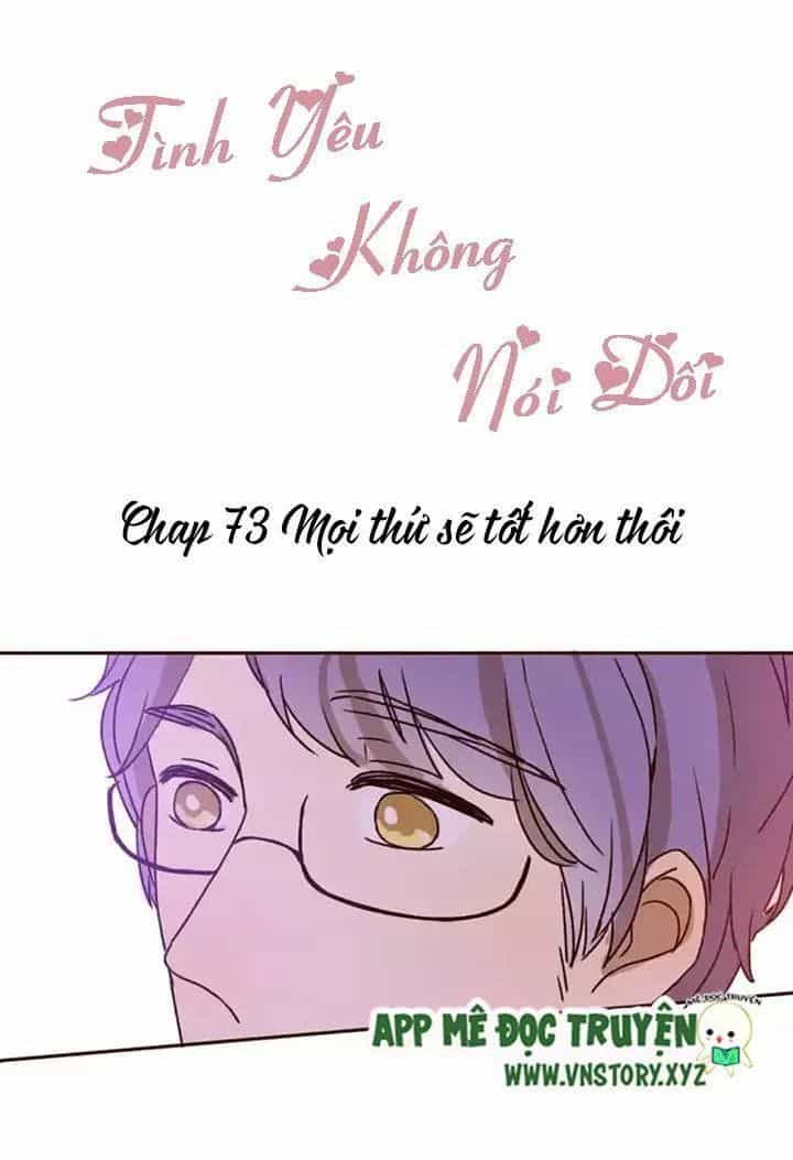 Tình Yêu Không Nói Dối - Chương 73 - ảnh 1