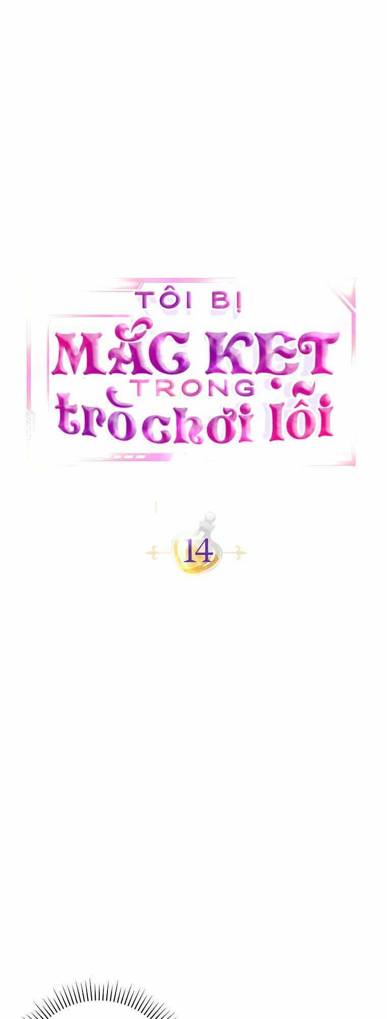 Tôi Bị Mắc Kẹt Trong Trò Chơi Lỗi - Chương 14 - ảnh 10