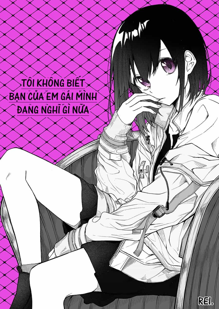 Tôi Chẳng Hiểu Cô Bạn Của Em Gái Tôi Đang Nghĩ Gì! - Chương 9 - ảnh 4