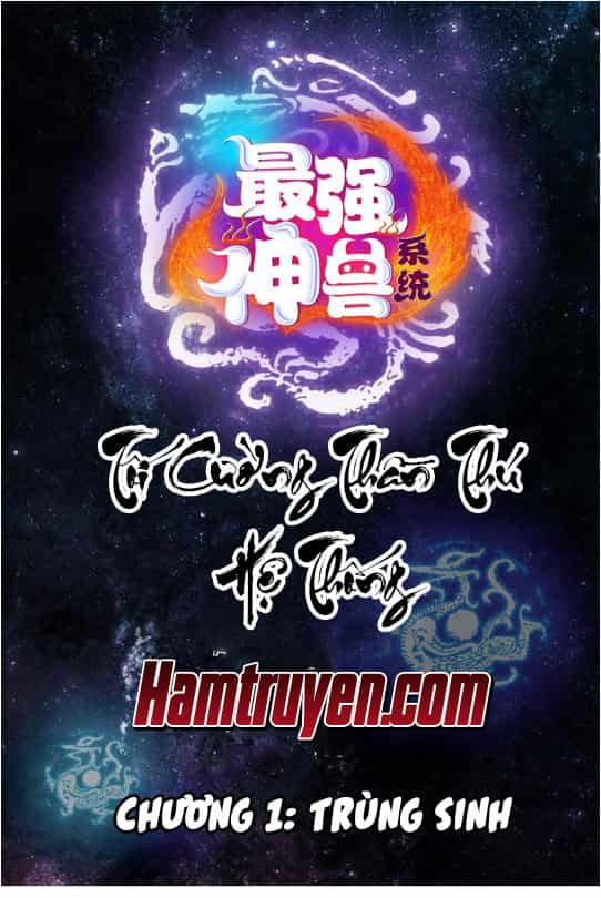 Tối Cường Thần Thú Hệ Thống - Chương 1 - ảnh 1