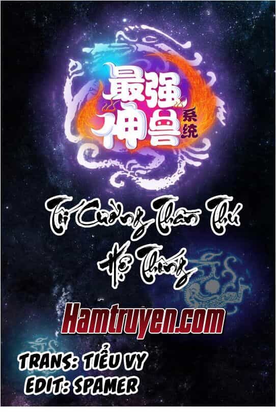 Tối Cường Thần Thú Hệ Thống - Chương 114 - ảnh 1