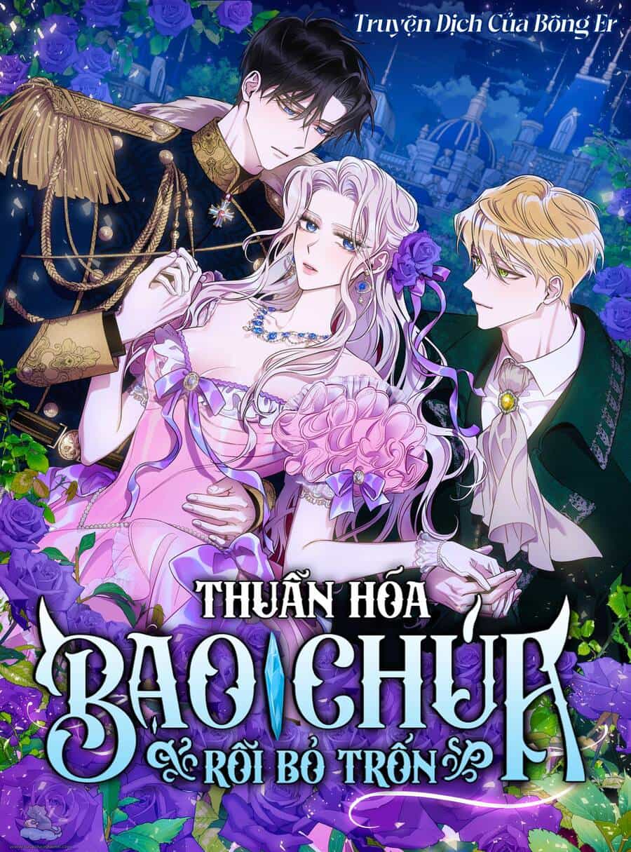 Tôi Đã Thuần Hóa Một Tên Bạo Chúa Và Chạy Trốn - Chương 53 - ảnh 1