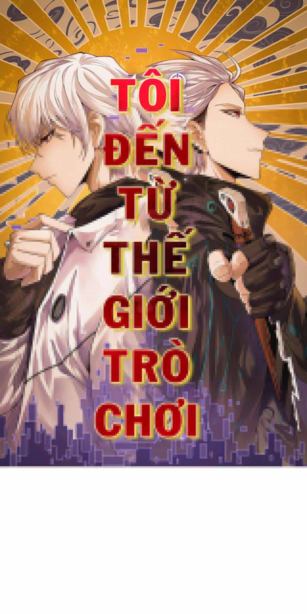 Tôi Đến Từ Thế Giới Trò Chơi - Chương 1 - ảnh 1
