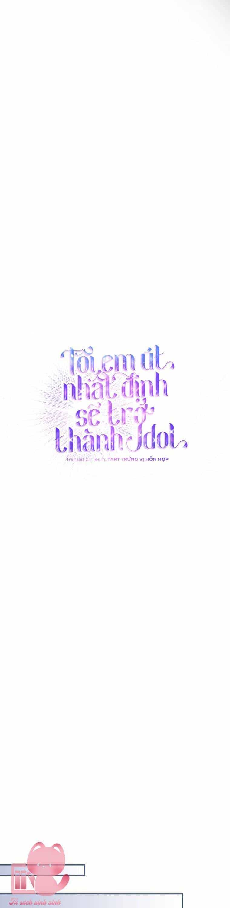 Tôi, Em Út Nhất Định Sẽ Trở Thành Idol! - Chương 2 - ảnh 21