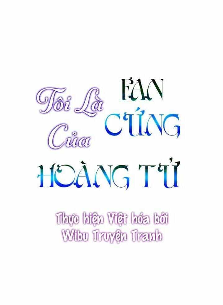 Tôi Là Fan Cứng Của Hoàng Tử - Chương 21 - ảnh 2