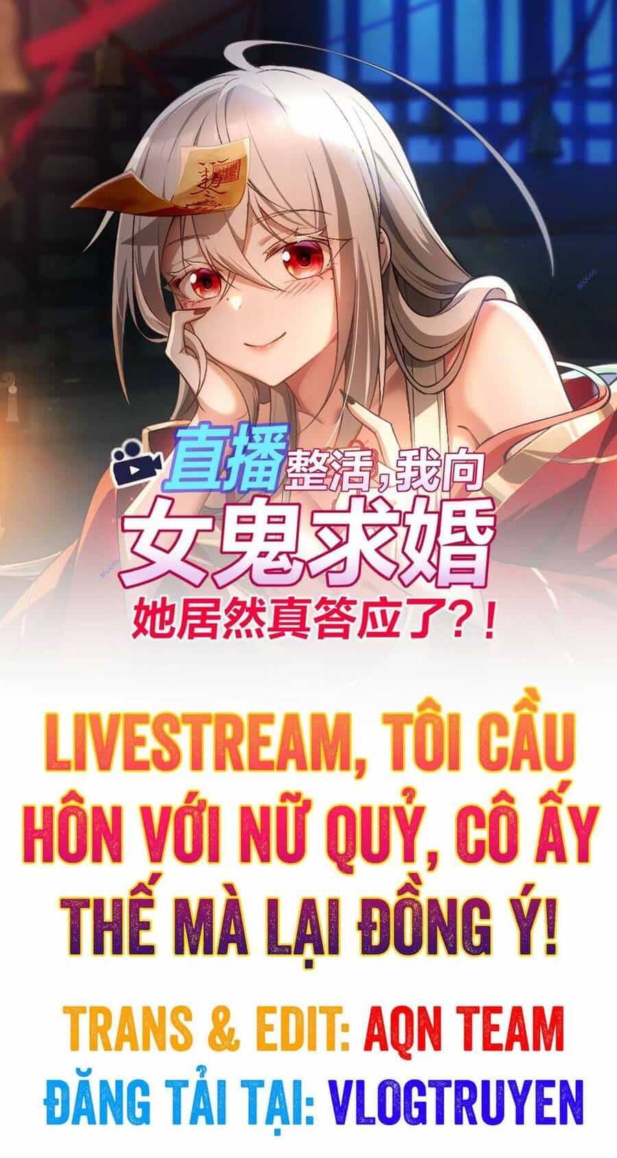 Tôi Livestream Cầu Hôn Nữ Quỷ Vậy Mà Thành Công!? - Chương 10 - ảnh 1