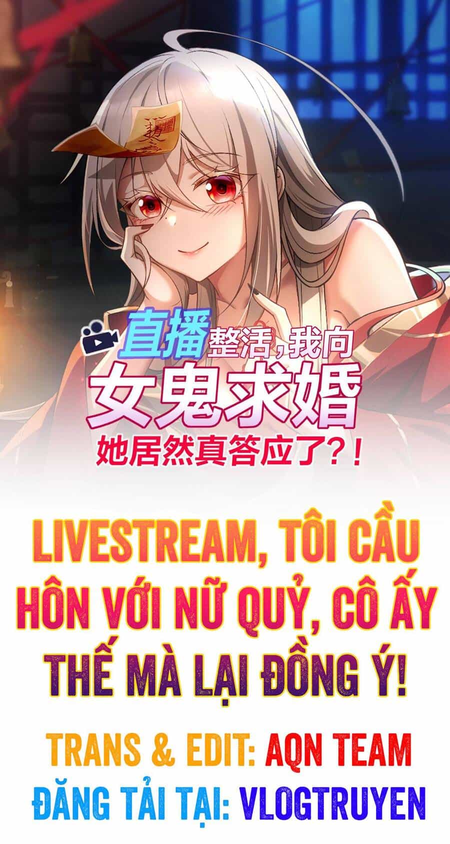 Tôi Livestream Cầu Hôn Nữ Quỷ Vậy Mà Thành Công!? - Chương 5 - ảnh 1